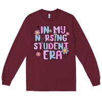 Burgundy in my nursing student era Long Sleeve Tee - MaliasSmallBusiness