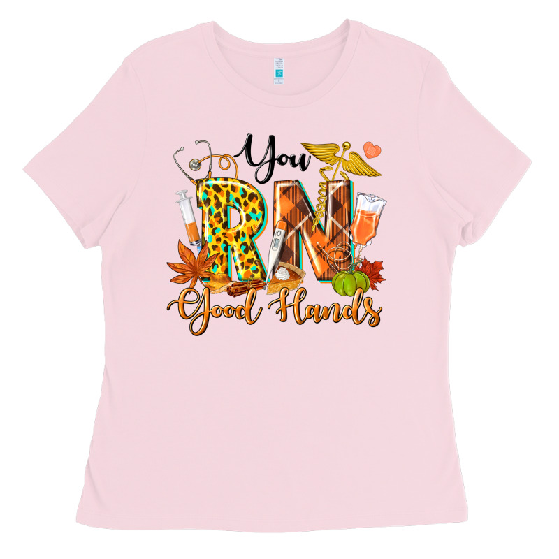 You Rn Good Hands Fall Ladies Tee by texasbilliewilder | Teevron