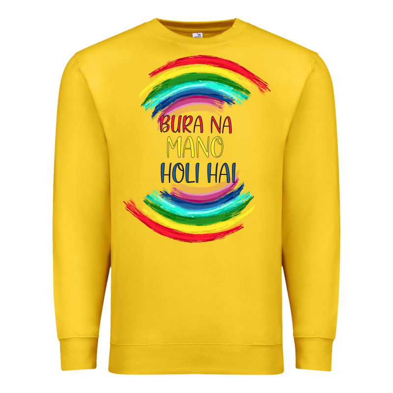 Bura Na Mano Holi Hai Premium Sweatshirt by Bettercallsaul | Teevron
