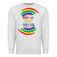 Oatmeal Heather BURA NA MANO HOLI HAI Premium Sweatshirt - Bettercallsaul