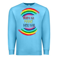 Ocean Blue BURA NA MANO HOLI HAI Premium Sweatshirt - Bettercallsaul