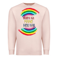 Pale Pink BURA NA MANO HOLI HAI Premium Sweatshirt - Bettercallsaul