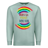 Seafoam BURA NA MANO HOLI HAI Premium Sweatshirt - Bettercallsaul