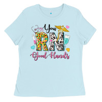 Baby Blue you rn good hands Ladies Tee - texasbilliewilder