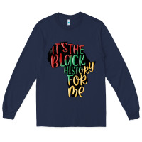 Navy its the black history for me Long Sleeve Tee - MaliasSmallBusiness