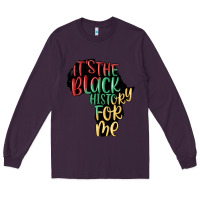 Plum its the black history for me Long Sleeve Tee - MaliasSmallBusiness