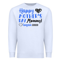 White happy first mother's day mommy! logan 2020 Premium Sweatshirt - Bettercallsaul