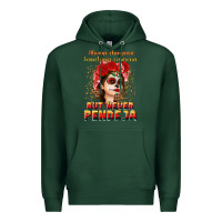 Sports Green Always Chingona sometimes cabrona but never pendej Premium Hoodie - NancyCooperArtShop