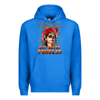 True Royal Always Chingona sometimes cabrona but never pendej Premium Hoodie - NancyCooperArtShop