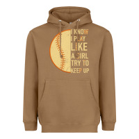 Toasted Coconut I Know I Play Like A Girl Try To Keep Up Softball Heavyweight Hoodie - Bettercallsaul