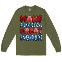 Army Green make america great again Long Sleeve Tee - MaliasSmallBusiness