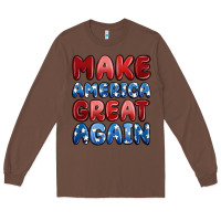 Chestnut make america great again Long Sleeve Tee - MaliasSmallBusiness