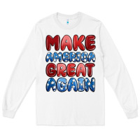 White make america great again Long Sleeve Tee - MaliasSmallBusiness