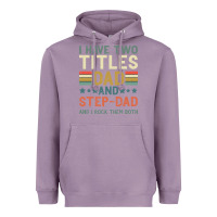 Lavender I Have Two Tıtles Dad And Step Dad And I Rock Them Heavyweight Hoodie - Bettercallsaul