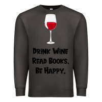 Smoke drink wine, read books, be happy Premium Sweatshirt - Bettercallsaul
