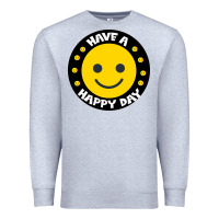 Heather Grey Have A Happy Day Premium Sweatshirt - Bettercallsaul