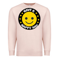 Pale Pink Have A Happy Day Premium Sweatshirt - Bettercallsaul