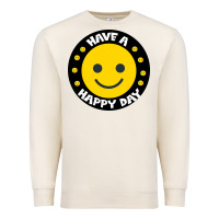 Sandshell Have A Happy Day Premium Sweatshirt - Bettercallsaul