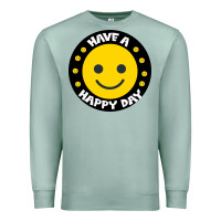 Seafoam Have A Happy Day Premium Sweatshirt - Bettercallsaul