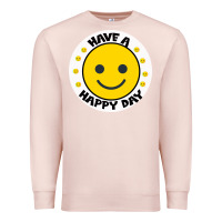 Pale Pink Have A Happy Day Premium Sweatshirt - Bettercallsaul
