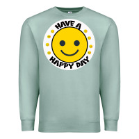 Seafoam Have A Happy Day Premium Sweatshirt - Bettercallsaul