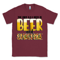 Burgundy The Only c B s I NeedIs Beer And Sunshine Classic Tee - CowhideDigitalArt