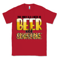 Red The Only c B s I NeedIs Beer And Sunshine Classic Tee - CowhideDigitalArt