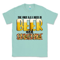 Seafoam The Only c B s I NeedIs Beer And Sunshine Classic Tee - CowhideDigitalArt