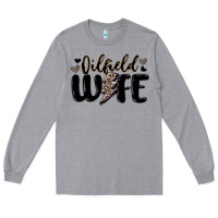 Heather Grey oilfield wife Long Sleeve Tee - MaliasSmallBusiness