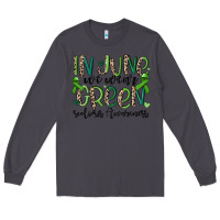 Smoke in june we wear green scoliosis awareness Long Sleeve Tee - MaliasSmallBusiness