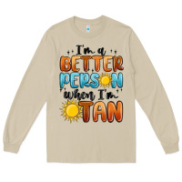 Mushroom im better person when im tan Long Sleeve Tee - MaliasSmallBusiness