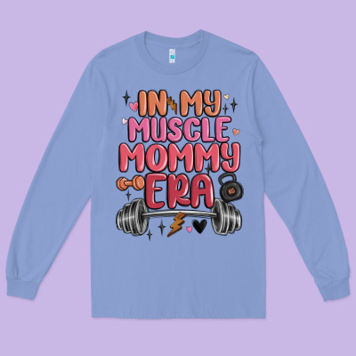 In My Muscle Mommy Era Long Sleeve Tee Designed By Maliassmallbusiness