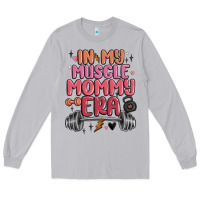 Moon Dust in my muscle mommy era Long Sleeve Tee - MaliasSmallBusiness
