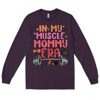 Plum in my muscle mommy era Long Sleeve Tee - MaliasSmallBusiness