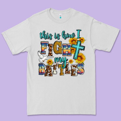 This Is How I Fight My Battles Premium Tee Designed By Adodesignshop
