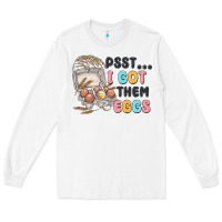 White psst i got them eggs Long Sleeve Tee - MaliasSmallBusiness