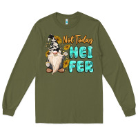 Army Green not today heifer cow gnome Long Sleeve Tee - MaliasSmallBusiness