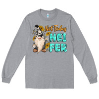Heather Grey not today heifer cow gnome Long Sleeve Tee - MaliasSmallBusiness