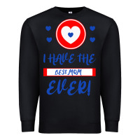 Black I Have The Best Mom Ever Premium Sweatshirt - Bettercallsaul
