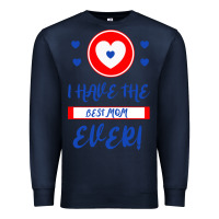 Navy I Have The Best Mom Ever Premium Sweatshirt - Bettercallsaul