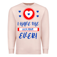 Pale Pink I Have The Best Mom Ever Premium Sweatshirt - Bettercallsaul
