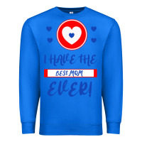 True Royal I Have The Best Mom Ever Premium Sweatshirt - Bettercallsaul