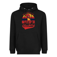 Black Rise And Shine Mother Cluckers Heavyweight Hoodie - Bettercallsaul