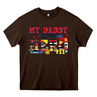 Chocolate Brown my daddy is my hero dispatcher Heavy Core Tee - Zillion Design Studio