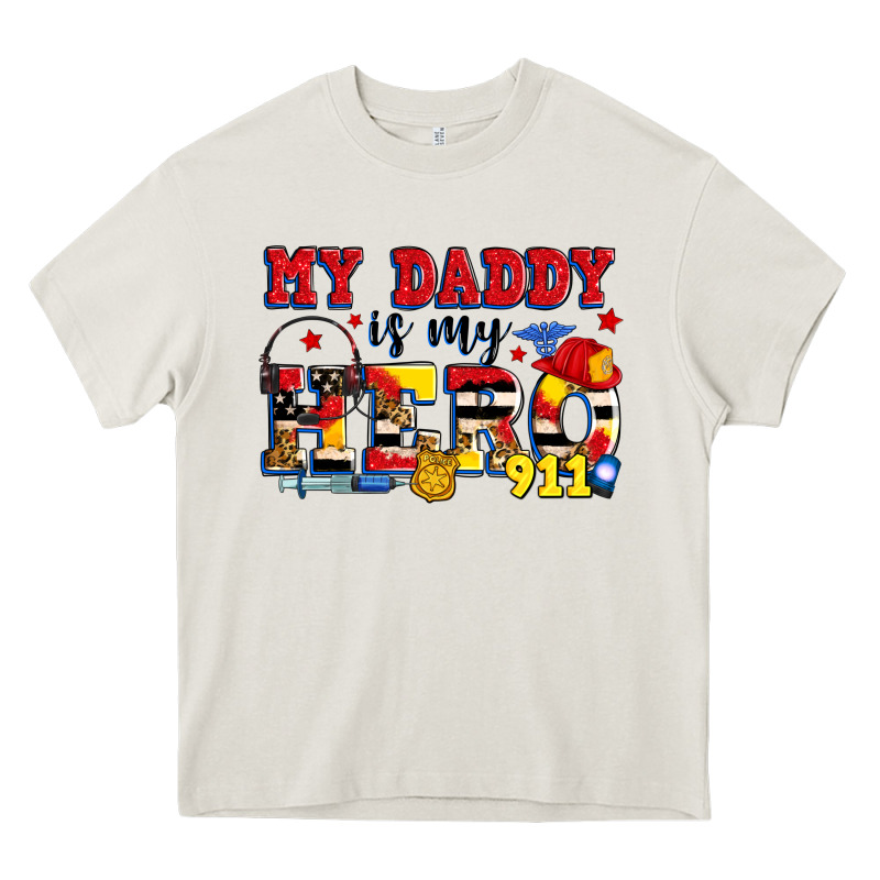 My Daddy Is My Hero Dispatcher Heavy Core Tee by Zillion Design Studio | Teevron