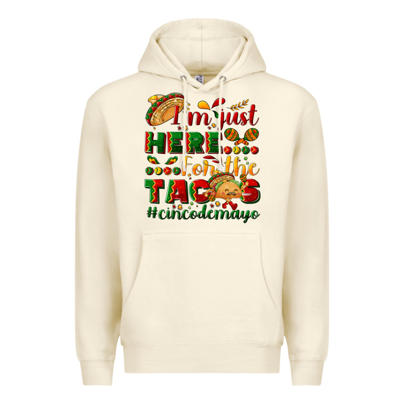 I'm Just Here For The Tacos #cincodemayo Premium Hoodie by NancyCooperArtShop | Teevron
