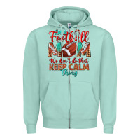 Seafoam I'm a Football mom we don't do that keep calm Zipper Hoodie - BundleAndBundleShop