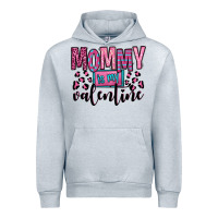 Mommy Is My Valentine Urban Hoodie | Teevron