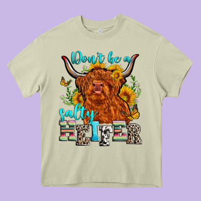 Don't Be A Salty Heifer Heavy Core Tee Designed By Zillion Design Studio