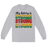 Moon Dust my history is strong Long Sleeve Tee - MaliasSmallBusiness